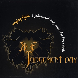 RAGING FYAH / JUDGEMENT DAY: MUSIC FOR THE REBELS