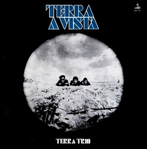 TERRA TRIO / テーハ・トリオ / TERRA A VISTA