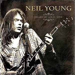 NEIL YOUNG (& CRAZY HORSE) / ニール・ヤング / HERT OF GOLD LIVE - LIVE