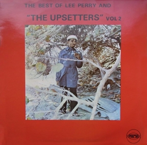 LEE PERRY / リー・ペリー / BEST OF LEE PERRY AND THE UPSETTERS VOL.2