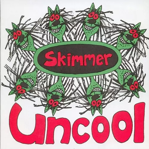 SKIMMER / UNCOOL