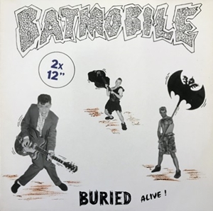 BATMOBILE / バッドモービル / BURIED ALIVE