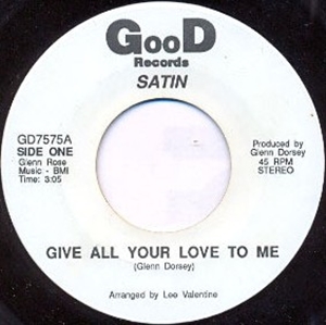 SATIN (80'S SOUL/X-OVER) / GIVE ALL YOUR LOVE TO ME