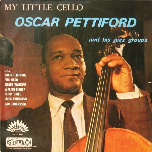 OSCAR PETTIFORD / オスカー・ペティフォード / MY LITTLE CELLO