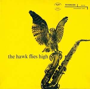 HAWK FLIES HIGH/COLEMAN HAWKINS/コールマン・ホーキンス｜JAZZ