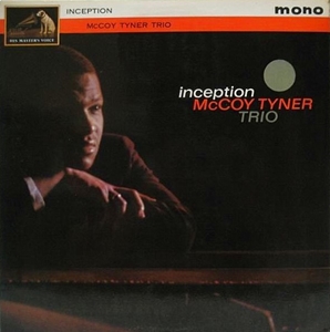 MCCOY TYNER / マッコイ・タイナー / INCEPTION