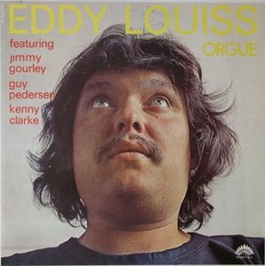 EDDY LOUISS / エディ・ルイス / ORGUE