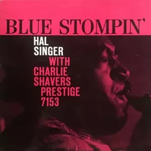 HAL SINGER / ハル・シンガー / BLUES STOMPIN' - HAL SINGER WITH CHARLIE SHAVERS