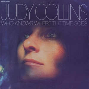 JUDY COLLINS / ジュディ・コリンズ / WHO KNOWS WHERE THE TIME GOES