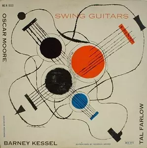OSCAR MOORE / BARNEY KESSEL / TAL FARLOW / SWING GUITARS