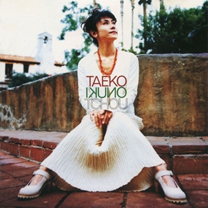TAEKO ONUKI / 大貫妙子 / TCHOU <チャオ!>