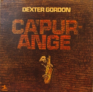 DEXTER GORDON / デクスター・ゴードン / CA'PURANGE