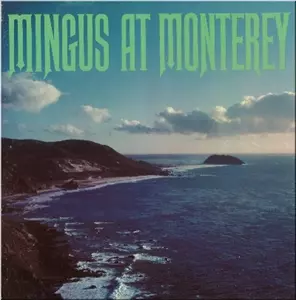 ジャズレコード　チャールズ・ミンガス/ミンガス MINGUS AT MONTEREY/CHARLES MINGUS/チャールズ・ミンガス｜JAZZ