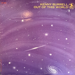 KENNY BURRELL / ケニー・バレル / OUT OF THIS WORLD
