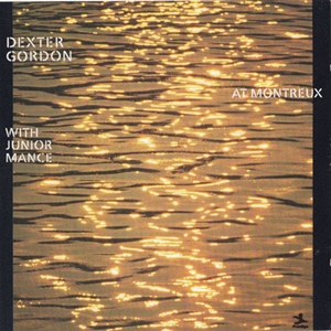 DEXTER GORDON / デクスター・ゴードン / AT MONTREUX