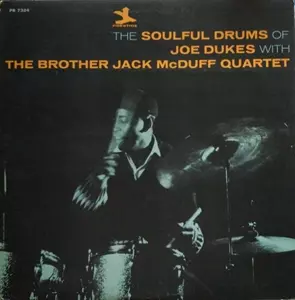 JOE DUKES / SOULFUL DRUMS OF JOE DUKES WITH THE BROTHER JACK MCDUFF QUARTET