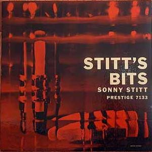 SONNY STITT / ソニー・スティット / STITT'S BITS