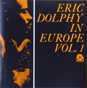 ERIC DOLPHY / エリック・ドルフィー / IN EUROPE VOL.1