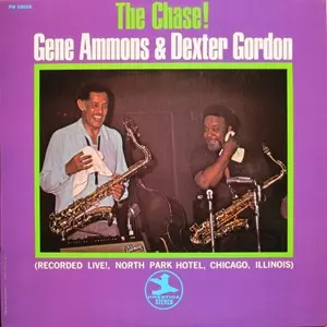 GENE AMMONS & DEXTER GORDON  / ジーン・アモンズ&デクスター・ゴードン / THE CHASE!