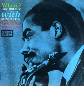 ERIC DOLPHY / エリック・ドルフィー / WHERE?