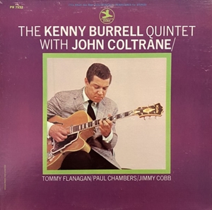 KENNY BURRELL / ケニー・バレル / KENNY BURRELL QUINTET WITH JOHN COLTRANE