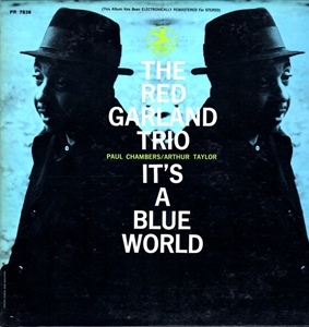 RED GARLAND / レッド・ガーランド / IT'S A BLUE WORLD