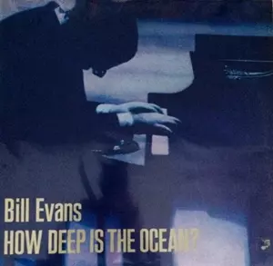 ビル・エヴァンス　ハウ・ディープ・イズ・オーシャン　スェーデン盤　オリジナル HOW DEEP IS THE OCEAN?/BILL EVANS/ビル・エヴァンス｜JAZZ