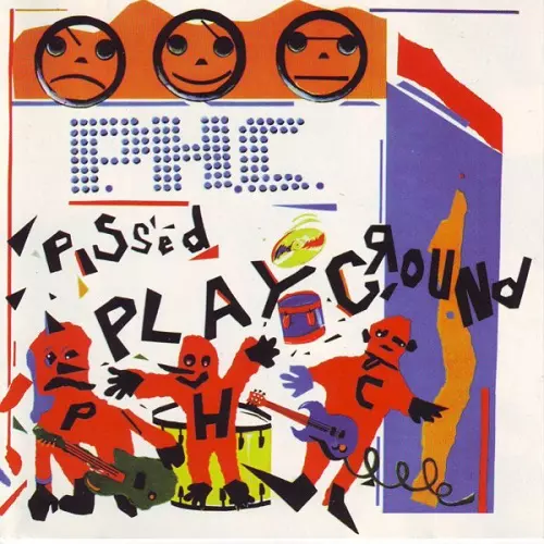 PISSED HAPPY CHILDREN / PISSED PLAYGROUND