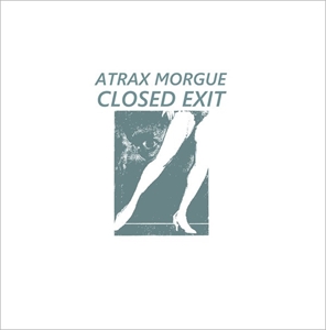 ATRAX MORGUE / アトラックス・モルグ / CLOSED EDIT