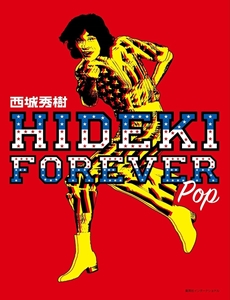 HIDEKI SAIJO / 西城秀樹 / HIDEKI FOREVER pop