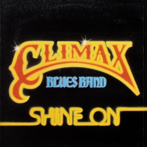 CLIMAX BLUES BAND / クライマックス・ブルース・バンド / SHINE ON