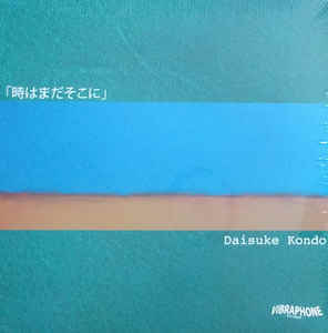 DAISUKE KONDO / ダイスケ・コンドウ / STUCK IN A TIME WARP