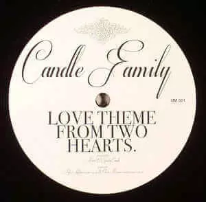 CANDLE FAMILY / LOVE THEME FROM TWO HEARTS