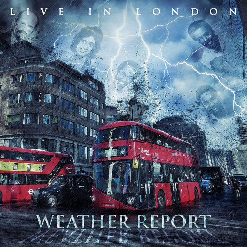 WEATHER REPORT / ウェザー・リポート / Live In London