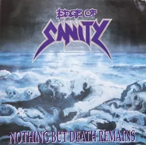 EDGE OF SANITY / エッジ・オブ・サニティー / NOTHING BUT DEATH REMAINS