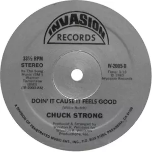 CHUCK STRONG / チャック・ストロング / LOVE AND HAPPINESS / DOIN' IT CAUSE IT FEELS GOOD (12")