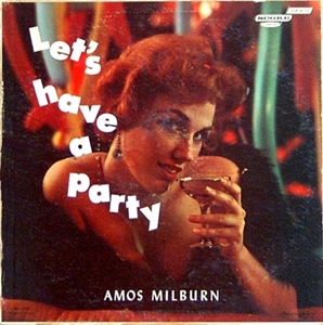 AMOS MILBURN / エイモス・ミルバーン / LET'S HAVE A PARTY