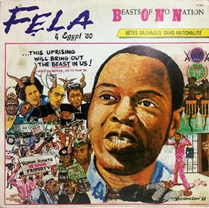 BEASTS OF NO NATION/FELA KUTI/フェラ・クティ｜LATIN /  BRAZIL｜ディスクユニオン・オンラインショップ｜diskunion.net