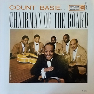 COUNT BASIE / カウント・ベイシー / CHAIRMAN OF THE BOARD