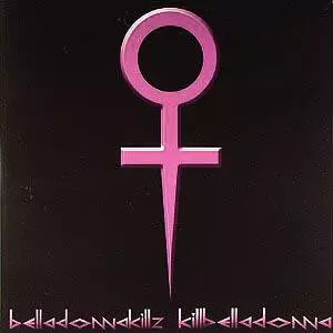 BELLADONNAKILLZ / KILL BELLA DONNA