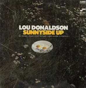 LOU DONALDSON / ルー・ドナルドソン / SUNNYSIDE UP