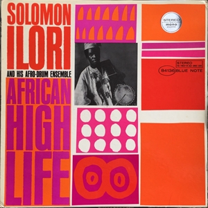 SOLOMON ILORI / ソロモン・イロリ / AFRICAN HIGH LIFE