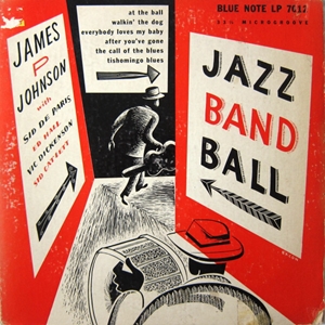 JAMES P. JOHNSON / ジェームズ・P・ジョンソン / JAZZ BAND BALL (10")
