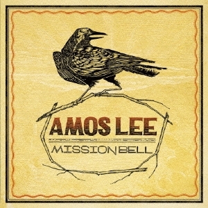 AMOS LEE / エイモス・リー / MISSION BELL