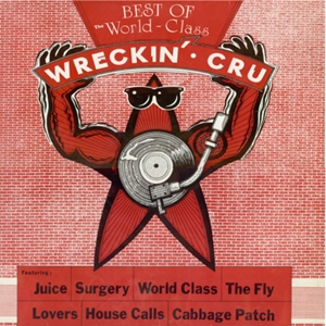 WORLD CLASS WRECKIN' CRU / BEST OF THE WORLD CLASS WRECKIN' CRU "LP"