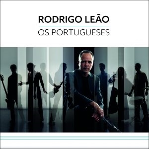 RODRIGO LEAO / ホドリゴ・レアォン / OS PORTUGUESES