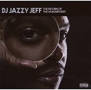 DJ JAZZY JEFF / DJジャジー・ジェフ / The Return Of The Magnificent "国内盤仕様CD"