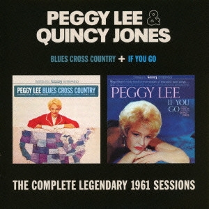 PEGGY LEE & QUINCY JONES / ペギー・リー&クインシー・ジョーンズ / ブルースクロス+イフユーゴー