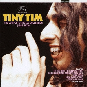 TINY TIM / タイニー・ティム / コンプリート・シングルズ・コレクション 1966-1970