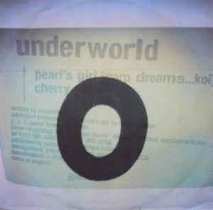 UNDERWORLD / アンダーワールド / PEARL'S GIRL (CARP DREAMS...KOI)